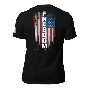 Freedom Isnt Free T-Shirt Patriotic American Flag Shirt black back